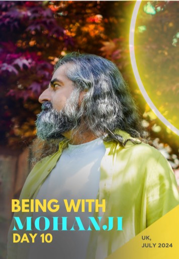 Being With Mohanji Retreat Day 10